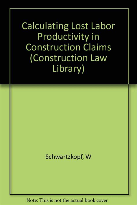 calculating lost labor productivity in construction claims Doc