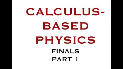 calculus based physics finals Doc