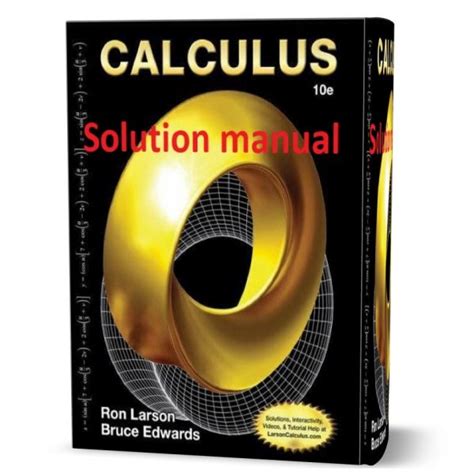 calculus larson edwards 10th edition solutions manual Reader