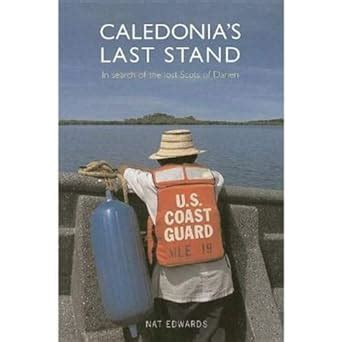 caledonias last stand in search of the lost scots of darien Epub