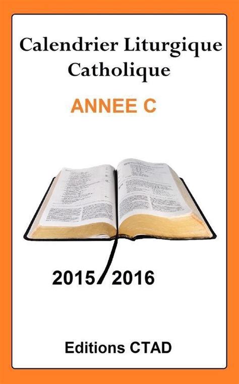 calendrier liturgique catholique ann e 2015 2016 ebook Doc