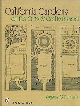 california gardens of the arts and crafts period schiffer book Epub