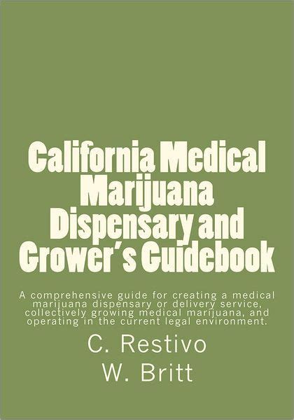 california medical marijuana dispensary and growers guide Ebook Reader