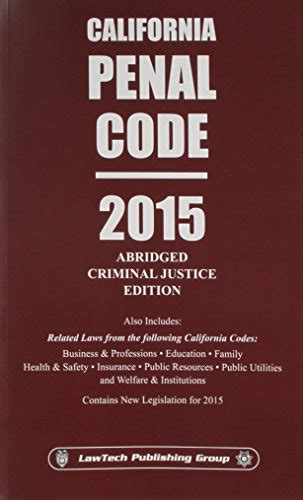 california penal code 2015 abridged criminal justice edition Kindle Editon