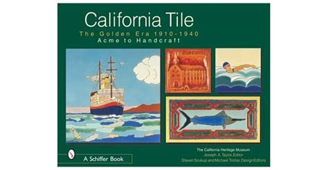 california tile the golden era 1910 1940 acme to handcraft PDF