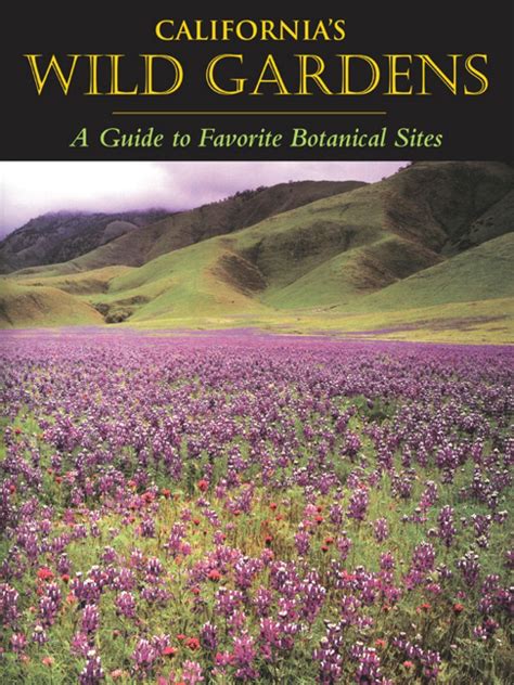 californias wild gardens a guide to favorite botanical sites Kindle Editon