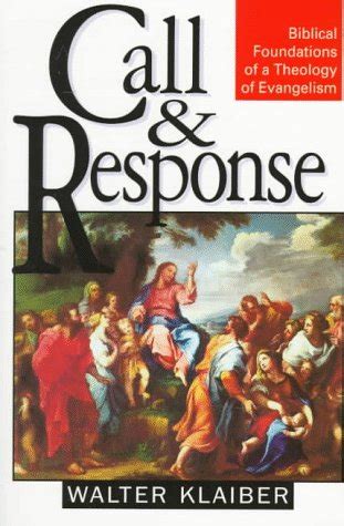 call and response biblical foundations of a theology of evangelism Epub