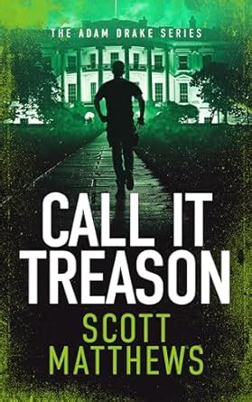 call it treason adam drake series volume 4 Epub