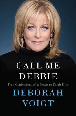 call me debbie true confessions of a down to earth diva Kindle Editon