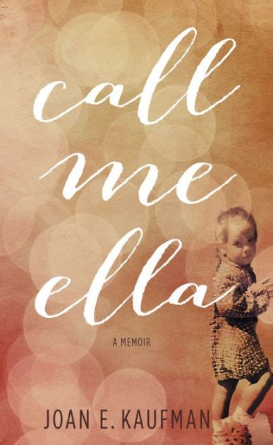 call me ella a memoir Kindle Editon