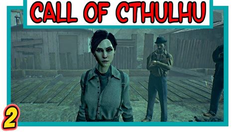 Call Of Cthulhu Chapter 2 Walkthrough