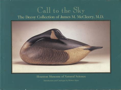 call to the sky the decoy collection of james m mccleery m d Doc