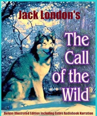 call wild illustrated classics audiobook Epub