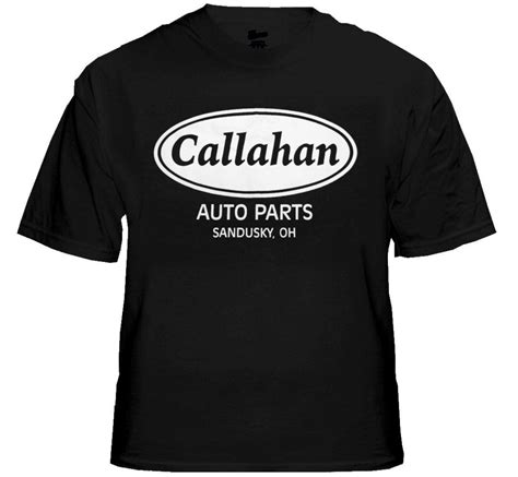 callahan auto parts t shirt