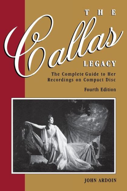 callas legacy the the complete guide to her recordings on compact di Epub