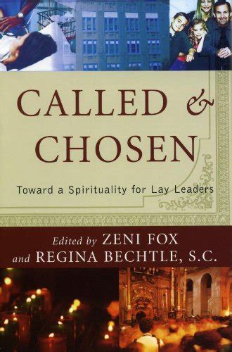 called and chosen toward a spirituality for lay leaders Reader