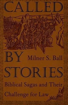 called by stories biblical sagas and their challenge for law Kindle Editon