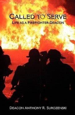called to serve life as a firefighter deacon Kindle Editon