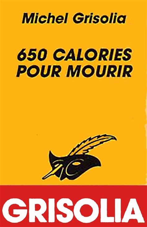 calories pour mourir michel grisolia ebook PDF