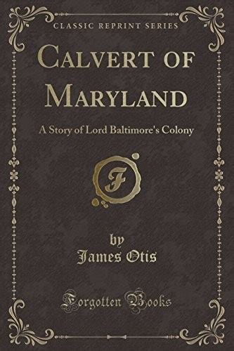 calvert maryland story baltimores colony PDF