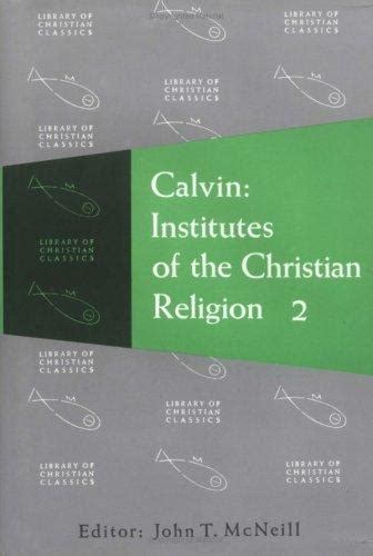 calvin institutes of the christian religion 2 volume set Doc