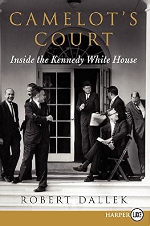 camelots court inside the kennedy white house PDF