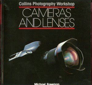 cameras and lenses collins photography workshop series PDF