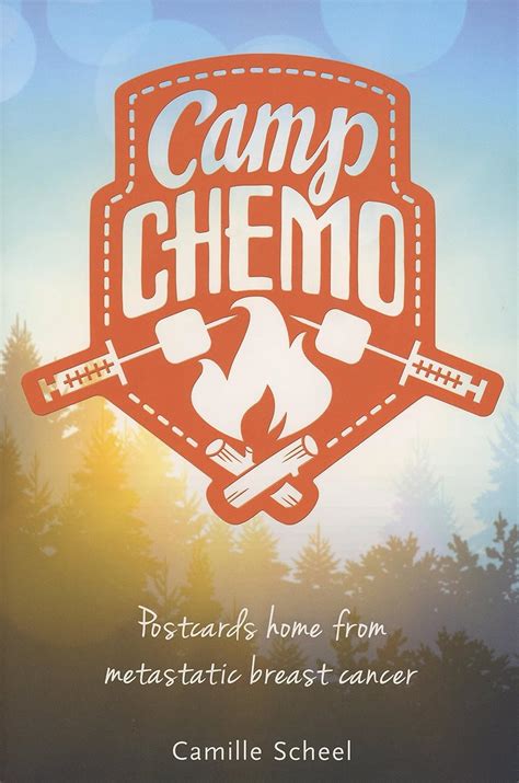 camp chemo postcards home from metastatic breast cancer Epub