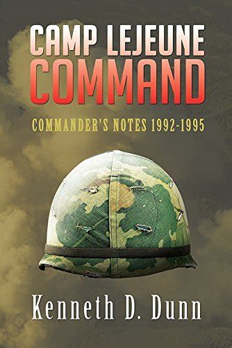 camp lejeune command commanders notes 1992 1995 Kindle Editon