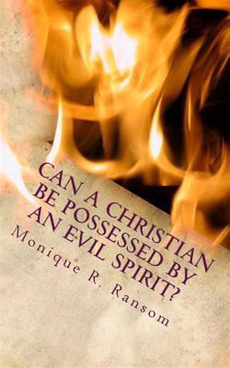 can a christian be possessed by an evil spirit? PDF