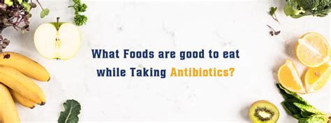 can i eat food after taking antibiotics