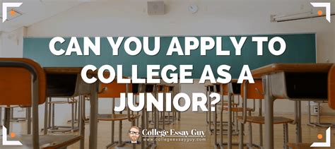 can you apply to college as a junior