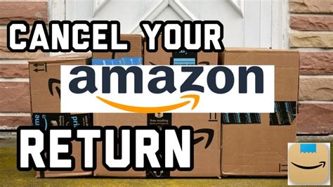 cancel return amazon