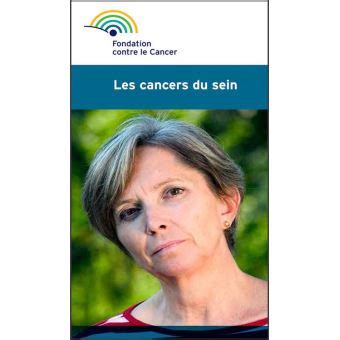 cancers sein brochure fondation contre ebook Kindle Editon
