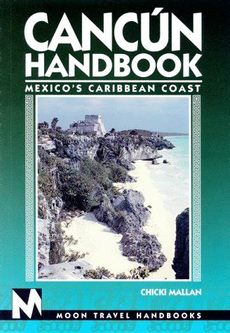 cancun handbook mexicos caribbean coast moon handbooks Kindle Editon