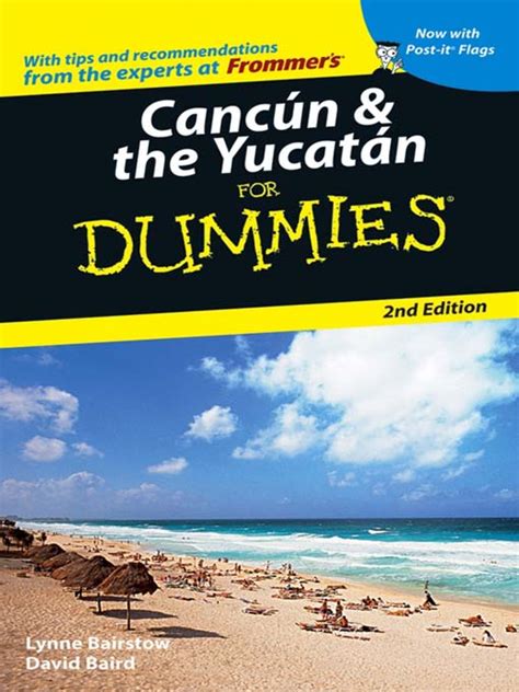 cancun the yucatan for dummies cancun the yucatan for dummies Epub