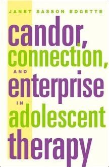 candor connection and enterprise in adolescent therapy Kindle Editon