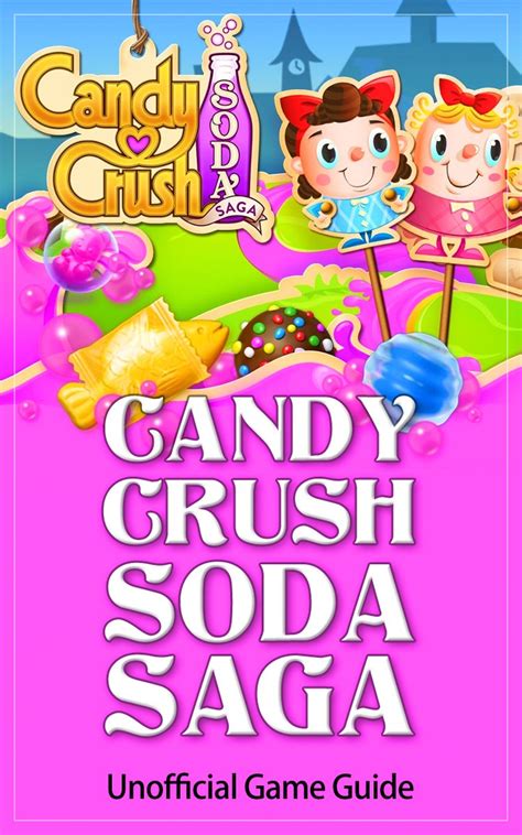 candy crush soda saga strategies ebook Kindle Editon