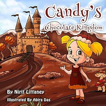 candys chocolate kingdom kingdom fantasy series volume 1 Reader