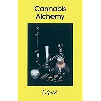 cannabis alchemy the art of modern hashmaking Kindle Editon