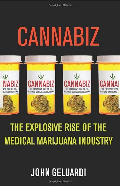 cannabiz the explosive rise of the medical marijuana industry Epub