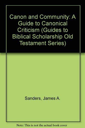 canon and community a guide to canonical criticism guides to biblical scholarship old testament series Epub