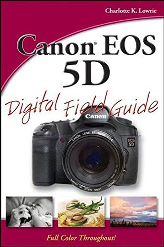 canon eos 5d digital field guide Kindle Editon