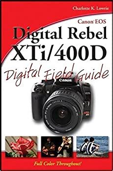 canon eos digital rebel xti or 400d digital field guide Doc
