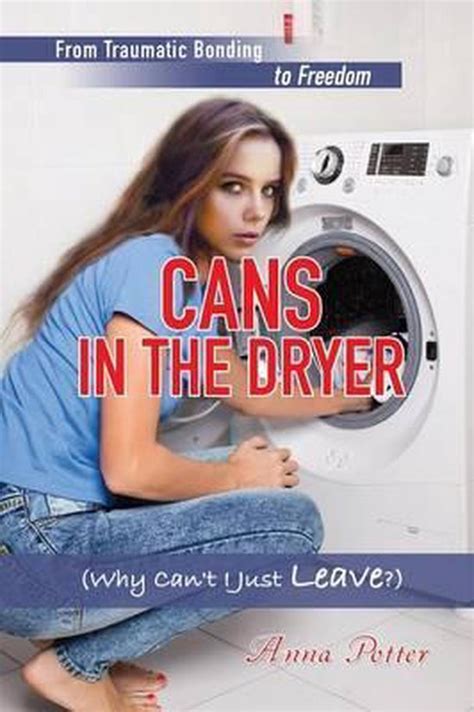 cans in the dryer why cant i just leave? PDF