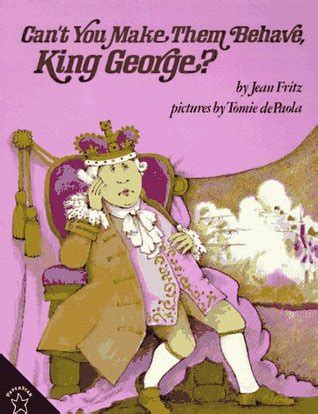 cant you make them behave king george? Epub