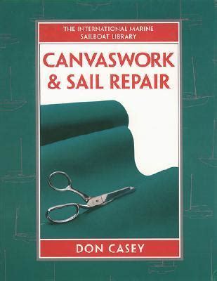 canvaswork sail repair don casey Ebook Doc