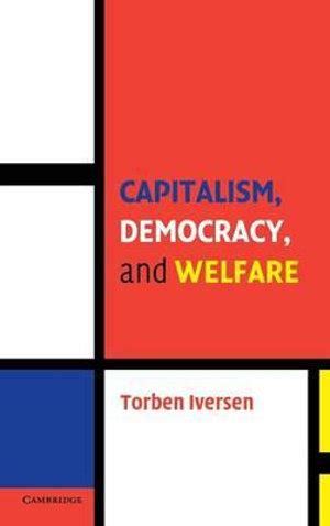 capitalism democracy and welfare capitalism democracy and welfare PDF