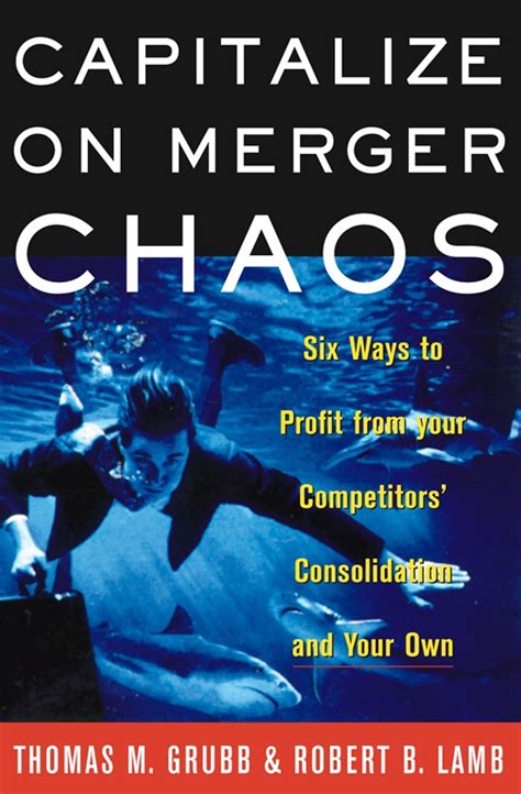 capitalize on merger chaos capitalize on merger chaos Epub