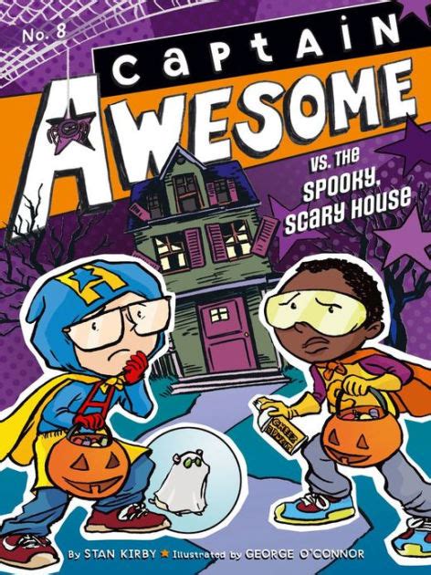 captain awesome vs the spooky scary house Reader